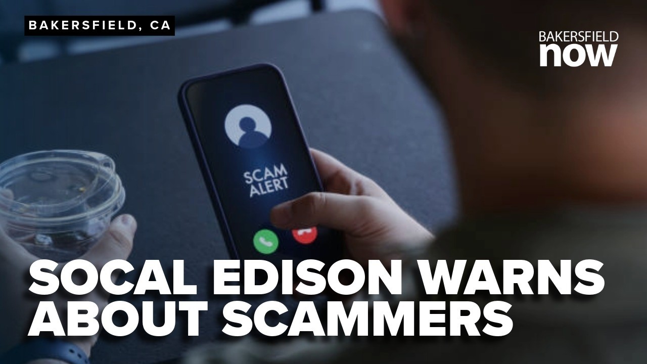 Southern California Edison warns customers about utility scammers