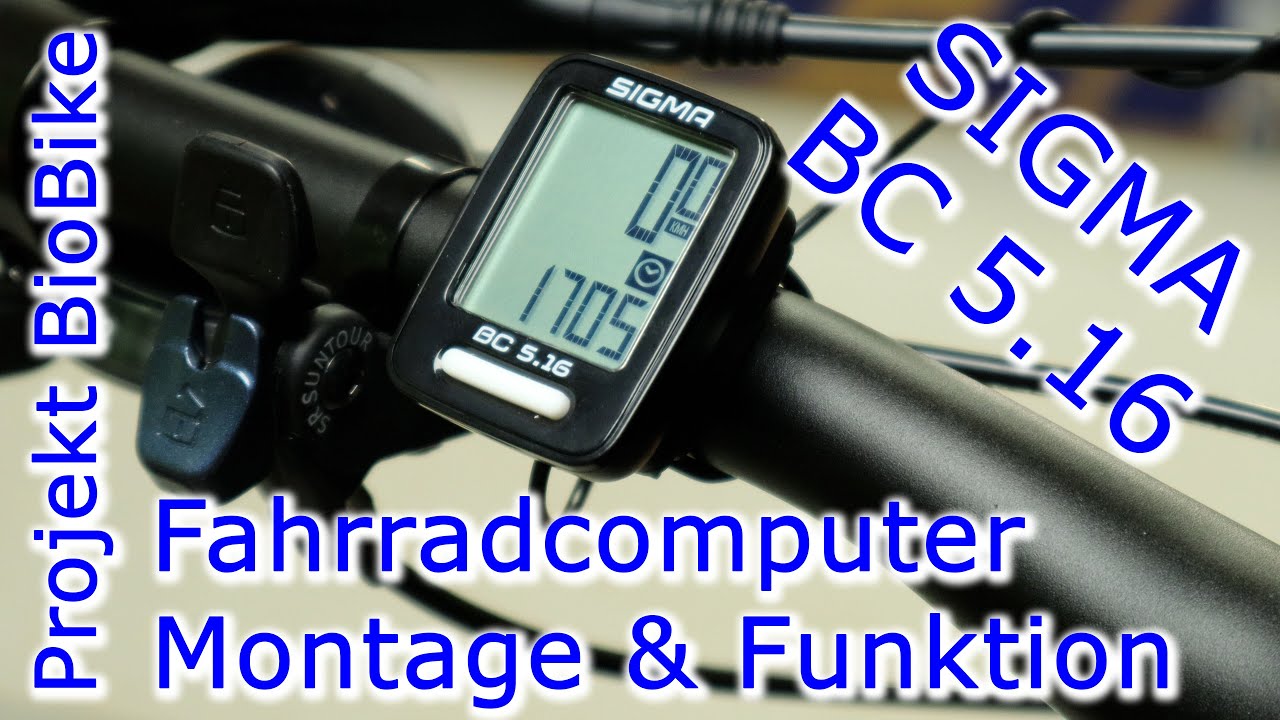 Projekt BioBike MTB "SIGMA BC 5.16" Fahrradcomputer Montage und Funktion -  YouTube