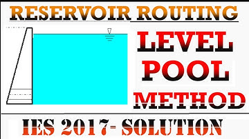 FLOOD ROUTING - LEVEL POOL METHOD ( SOLUTION OF IES 2017 PROBLEM)