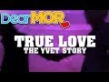 Dear MOR: "True Love" The Yvet Story 01-19-16