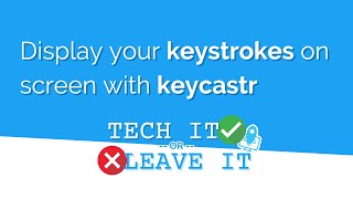 Display keystrokes on screen with keycastr (FREE) | content creation tips | TECH IT or LEAVE IT