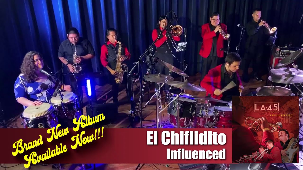 El Chiflidito - LA 45 - Perfeormed LIVE- Virtual CD Release Party - Sept. 8, 2020