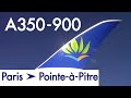 A350-900 AIR CARAÏBES Paris (Orly) ► Pointe-à-Pitre [2019-06-17]