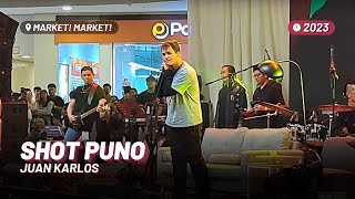 juan karlos - Shot Puno [Live at Market! Market!]