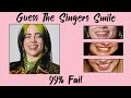 Guess The Singers By Their Smile, 99% Fail
