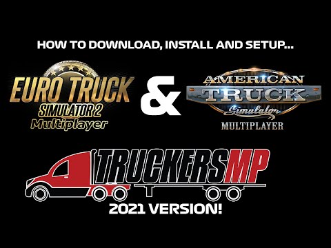 HOW TO DOWNLOAD AND INSTALL ETS2MP/ATSMP (TruckersMP - 2021 Edition)