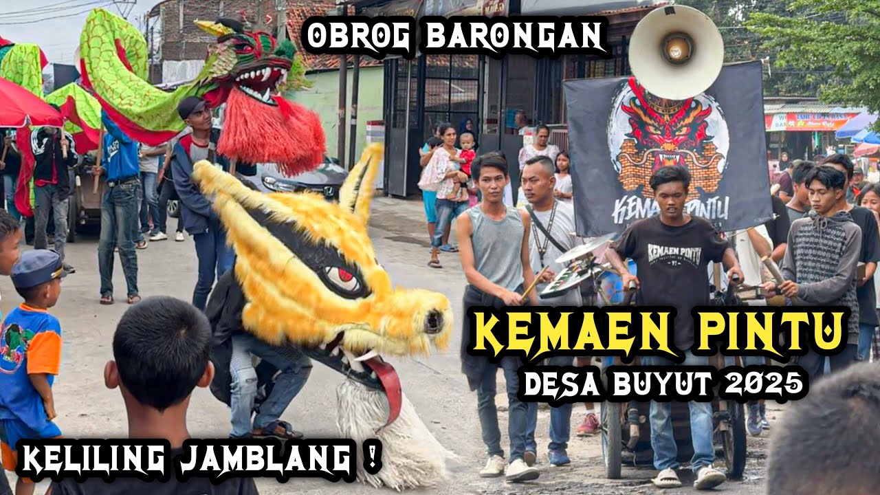 Obrog Barongan KEMAEN PINTU Desa Buyut Gunungjati 2025 ❗️ Keliling JAMBLANG