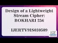 BOKHARI 256: A Lightweight Stream Cipher Design