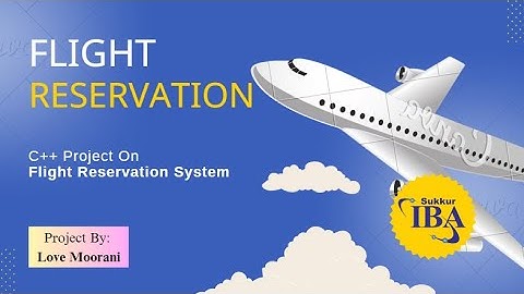 Flight Reservation System | C++ Project On Flight Reservation System