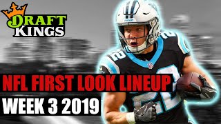 Week 3 DraftKings NFL First Look Lineup 2019