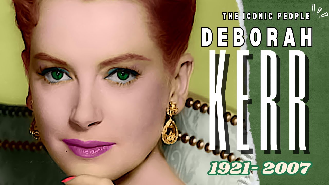 Deborah Kerr: The Scottish Rose of Hollywood