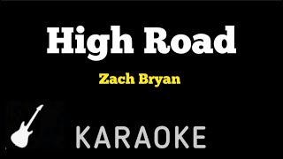 Zach Bryan - High Road | Karaoke Guitar Instrumental