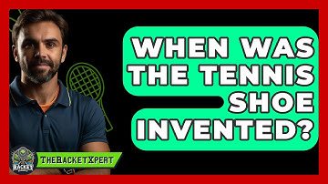 When Was The Tennis Shoe Invented? - The Racket Xpert
