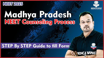 MP State NEET Counseling process 2025, How to fill application for MP Needt Counseling 2025 ?