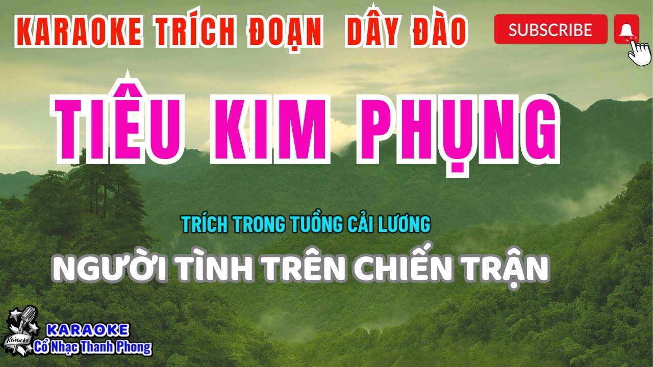 Karaoke TIÊU KIM PHỤNG || TRÍCH TUỒNG NGƯỜI TÌNH TRÊN CHIẾN TRẬN || DÂY ĐÀO