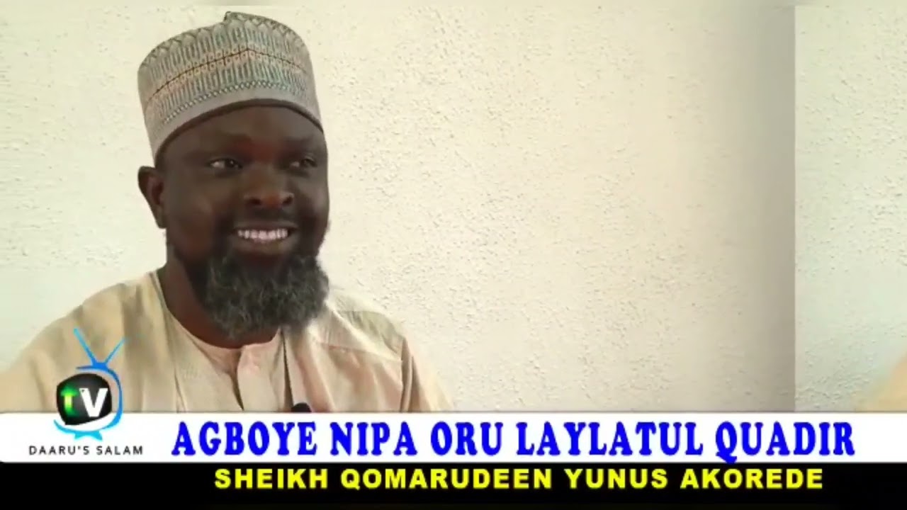 AGBOYE MUSULIMI NIPA OJO MEWA IGBEYIN AWE (LELATUL KODRI)
