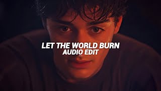 Let The World Burn - Chris Grey Edit Audio