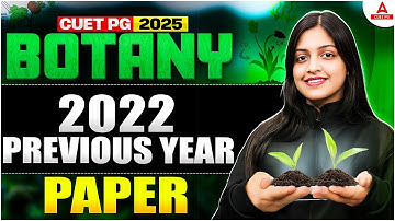CUET PG Botany Previous Year Question Paper (2022 ) | CUET PG Botany Preparation 2025🔥