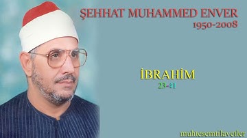 Şehhat Muhammed Enver - İbrahim (23-41)   الشحات محمد انورسورة ابراهيم