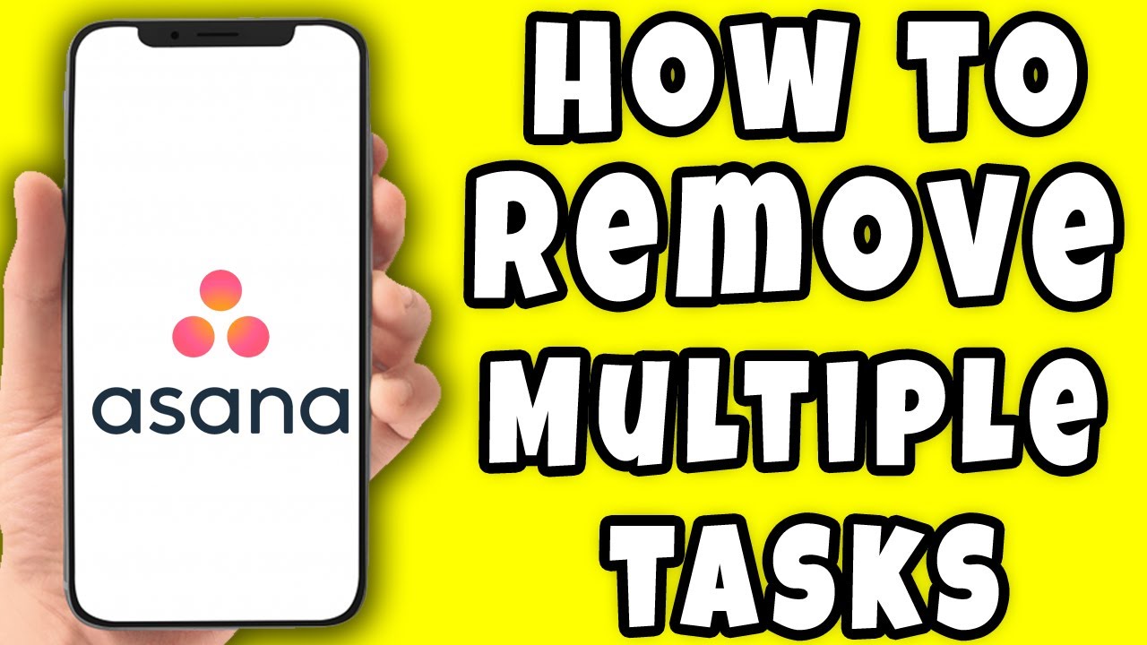 How to Remove Multiple Tasks on Asana (2023)