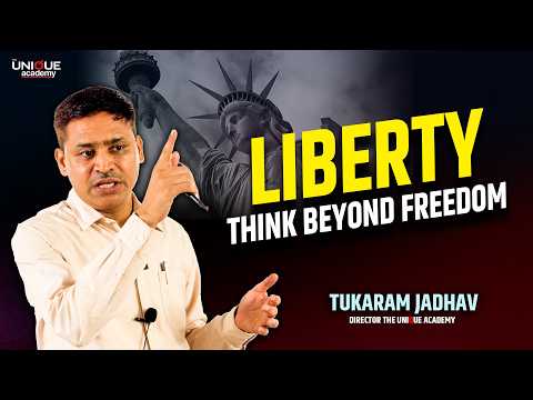 Liberty: Concept, Meaning and significance | Detailed explanation by Tukaram Sir | Classroom session