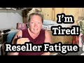Reseller Fatigue is Real! How to Stay Motivated and Keep Making Money. #reallife #real #life