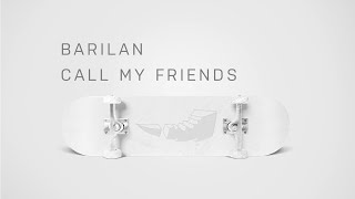 10. BARILAN - Call My Friends [Bite This Now Release - DMCA/Royalty Free]