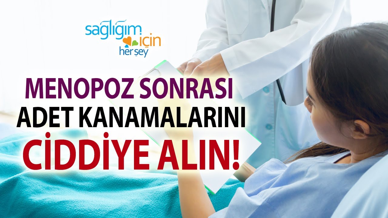 Menopoz Sonrasındaki Hangi Kanamalar Jinekolojik Kanser Belirtisidir?