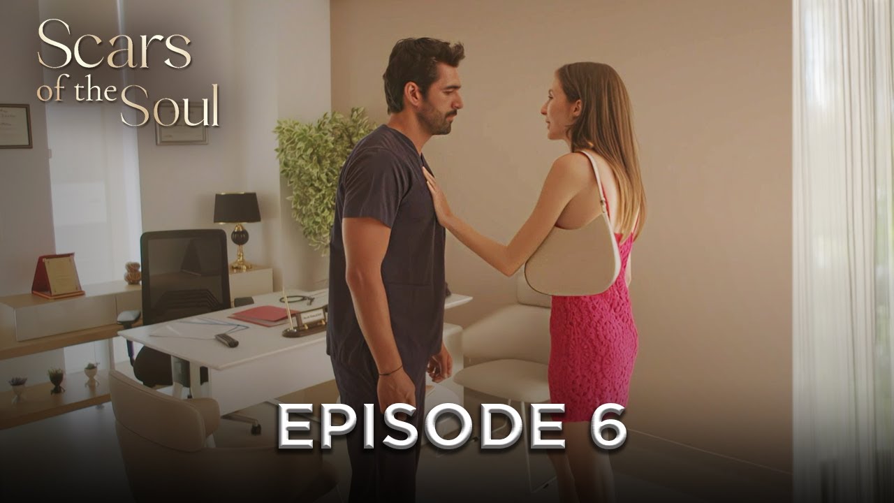 Scars of the Soul - Episode 6 | Alaca English Subtitles