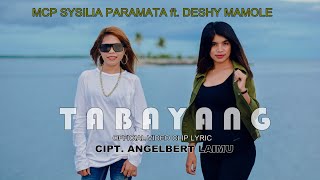 TABAYANG - MCP SYSILIA PARAMATA ft. DESHY MAMOLE [HD] (  Video Clip Lyric ) Goyang Tobelo.