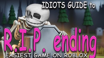 How To Get *R.I.P. ending* EASIEST GAME ON ROBLOX
