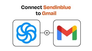 How to connect Sendinblue to Gmail - Easy Integration