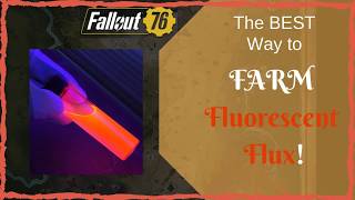 The Easiest Location to Nuke to Farm Fluorescent Flux in Fallout 76!