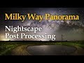 Milky Way Panorama Post Processing