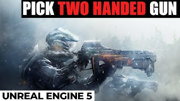 Place two handed gun into hand of character in unreal engine 5
