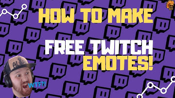 How to make twitch emotes EASY and FREE! || 2019