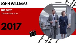 John Williams - The Post - The Presses Roll (2017)