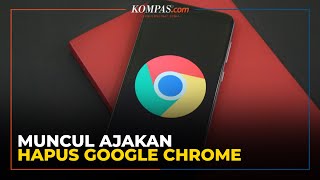 Download lagu Android Users Are Being Invited to Delete Google Chrome, What's Going On?
