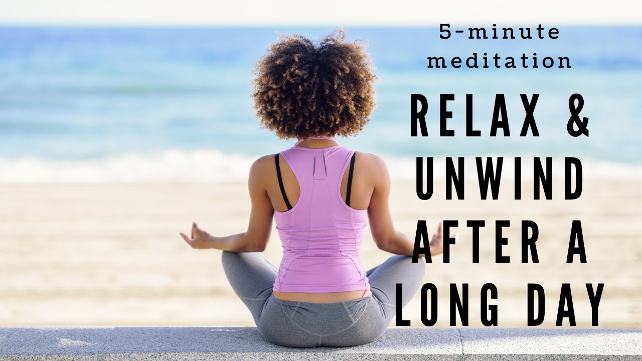 How To Unwind After A Busy Day | 5-Minute Guided Meditation for Black ...
