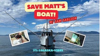 Port Protection: SAVE MATT'S BOAT!! w/ Sam Carlson