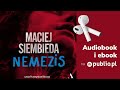 Nemezis. Maciej Siembieda. Audiobook PL [Sensacja]