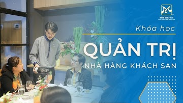 Hướng Nghiệp 4.0 | Phục vụ bàn tiêu chuẩn - Kỹ năng ngành QT Nhà hàng Khách sạn | Hướng Nghiệp Á Âu