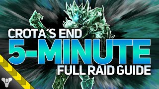 CROTA'S END GUIDE \/\/ 5-MINUTE COMPLETE RAID GUIDE #destiny2 #raid