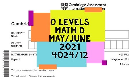 O Level Math D Paper 1 4024/12 May/June2021