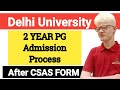 Delhi University Pg Admission Process After CSAS Form 2026 | DU 2 YEAR PG ADMISSION 2026