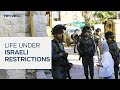 Palestinians in occupied West Bank face tightening Israeli restrictions