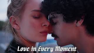 Love In Every Moment  Romantic Love Song 2024  Pure Brand