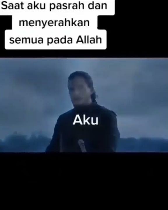 Saat Kau Pasrah Dan Menyerahkan Semuanya Pada Allah