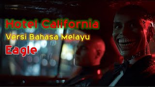 Hotel California Lirik Melayu Cover – Eagle