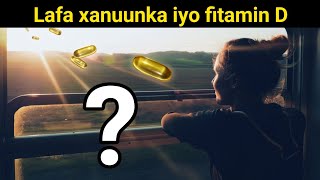 Lafa Xanuunka Iyo Yaraanshaha Fitamin D Talooyin Gaar Ah...